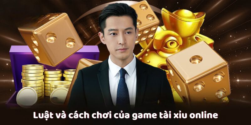 Tài Xỉu Online – Trò Chơi Cá Cược Online Hàng Đầu Hiện Nay 2 luat-va-cach-choi-cua-game-tai-xiu-online